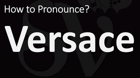 versace pronunciación|how to pronounce gianni versace.